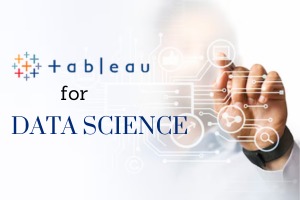 Tableau for Data Science